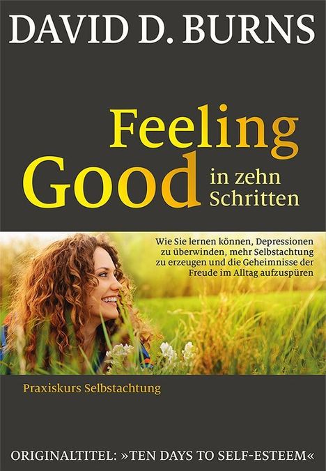 David D. Burns: Feeling Good in 10 Schritten, Buch