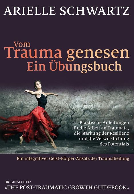Arielle Schwartz: Vom Trauma genesen - ein Übungsbuch, Buch