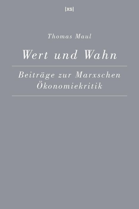 Thomas Maul: Wert und Wahn, Buch