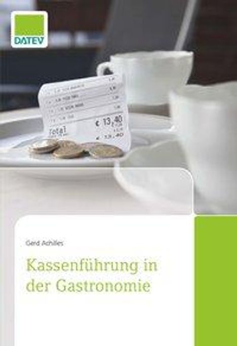 Gerd Achilles: Kassenführung in der Gastronomie, Buch