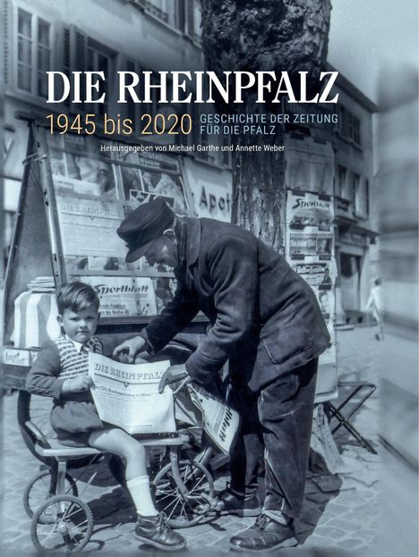 Die RHEINPFALZ 1945 bis 2020, Buch