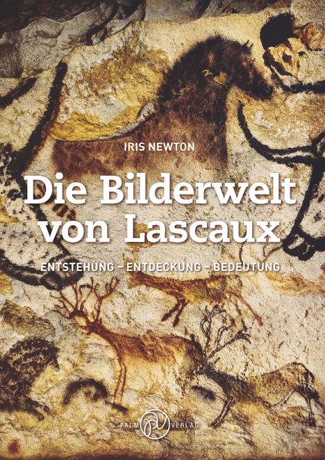 Iris Newton: Die Bilderwelt von Lascaux, Buch