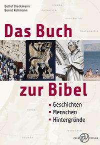 Detlef Dieckmann: Dieckmann, D: Buch zur Bibel., Buch