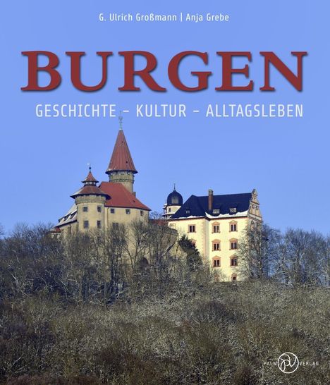 G. Ulrich Großmann: Großmann, G: Burgen, Buch
