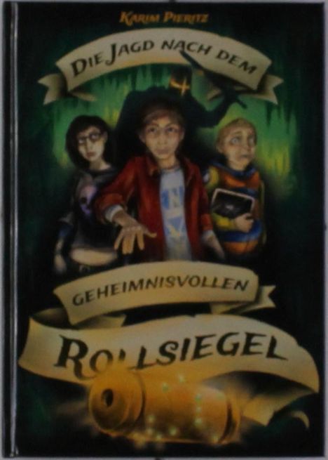 „Die Jagd nach dem geheimnisvollen Rollsiegel“. Drei Jugendliche und eine dunkle Gestalt, leuchtender Rollsiegel im Vordergrund.