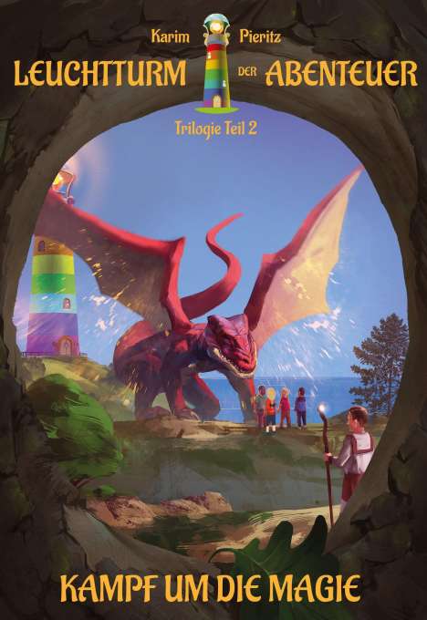 Karim Pieritz: Leuchtturm der Abenteuer Trilogie 2 Kampf um die Magie - Kinderbuch ab 10 Jahren für Mädchen und Jungen, Buch