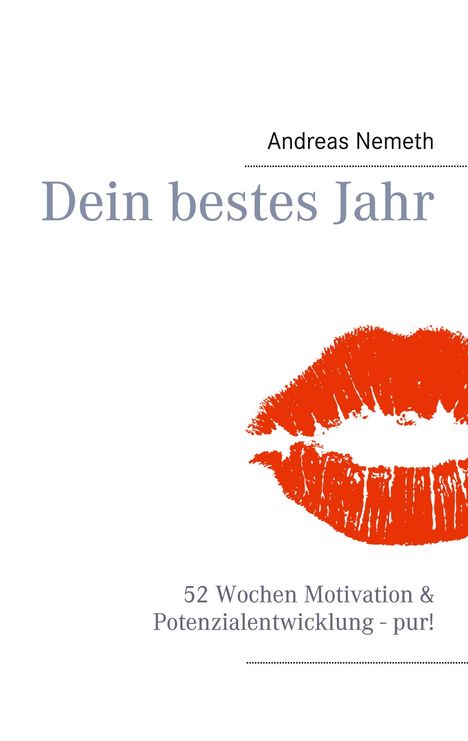 Andreas Nemeth: Dein bestes Jahr, Buch