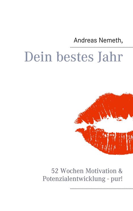 Andreas Nemeth: Dein bestes Jahr, Buch