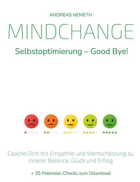 Andreas Nemeth: Mindchange: Selbstoptimierung - Good bye!, Buch