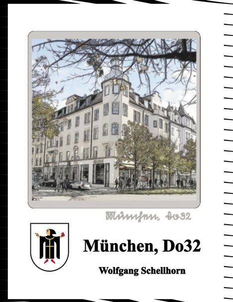 Wolfgang Schellhorn: München, Do32, Buch
