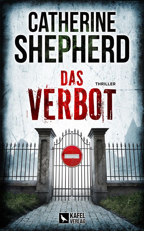 Catherine Shepherd: Das Verbot: Thriller, Buch