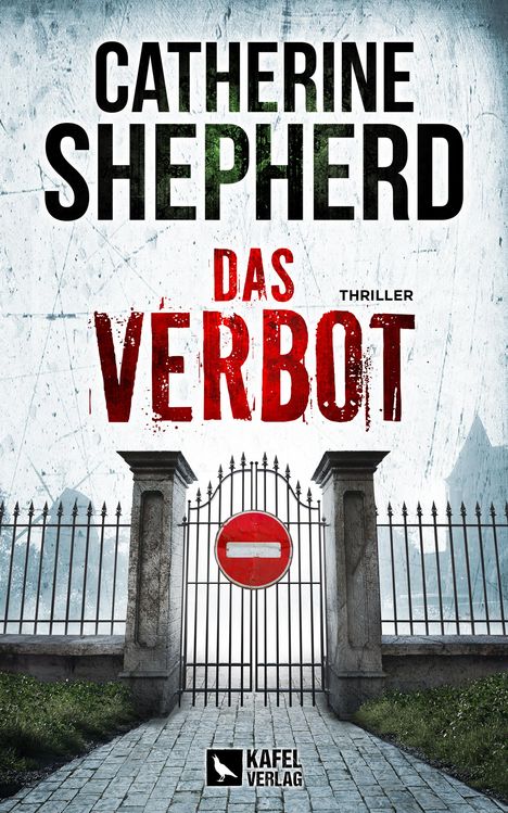 Catherine Shepherd: Das Verbot: Thriller, Buch