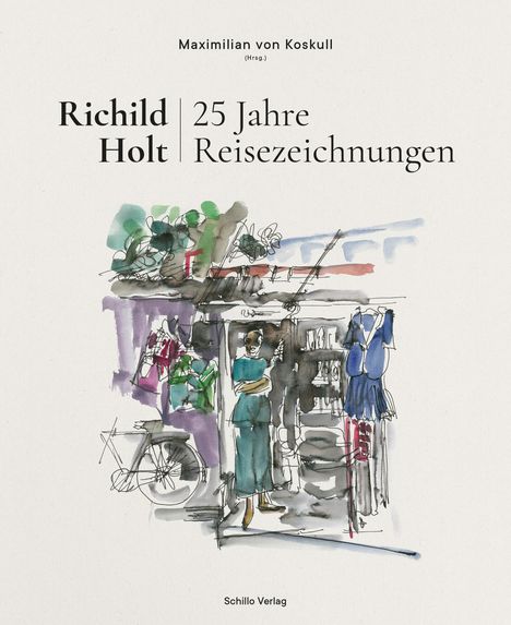 Richild Holt - 25 Jahre Reisezeichnungen, Buch
