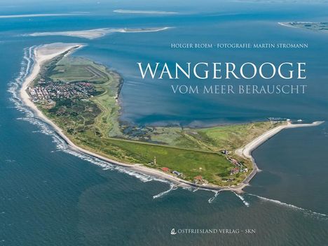 Holger Bloem: Wangerooge vom Meer berauscht, Buch