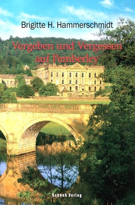 Brigitte H. Hammerschmidt: Hammerschmidt, B: Vergeben und Vergessen auf Pemberley, Buch