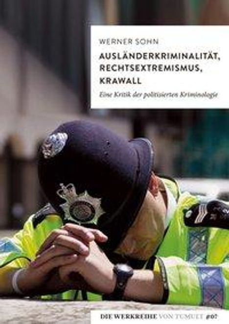 Werner Sohn: Sohn, W: Ausländerkriminalität, Rechtsextremismus, Krawall, Buch