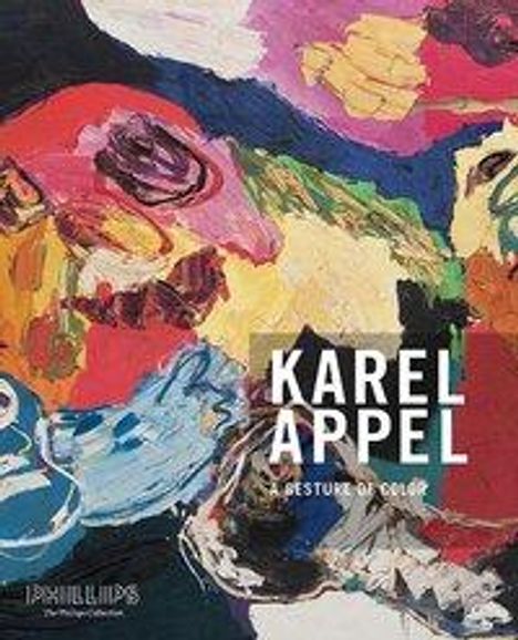 Karel Appel: A Gesture of Color, Buch