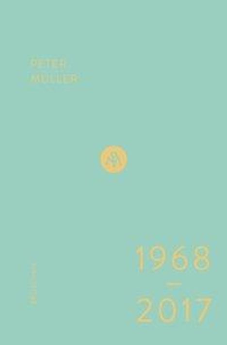 Peter Müller: Broschen 1968 - 2017, Buch