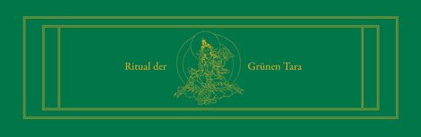„Ritual der Grünen Tara“ steht in der Mitte. Eine goldene Tara-Silhouette ziert den grünen Hintergrund.