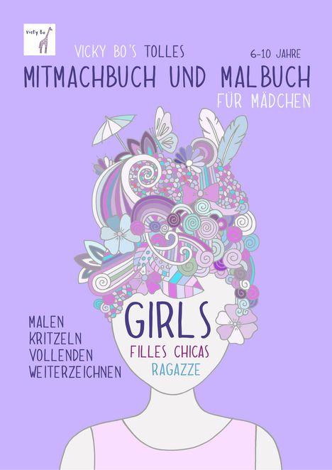 Vicky Bo: Vicky Bo's tolles Mitmachbuch &amp; Malbuch für Mädchen, Buch