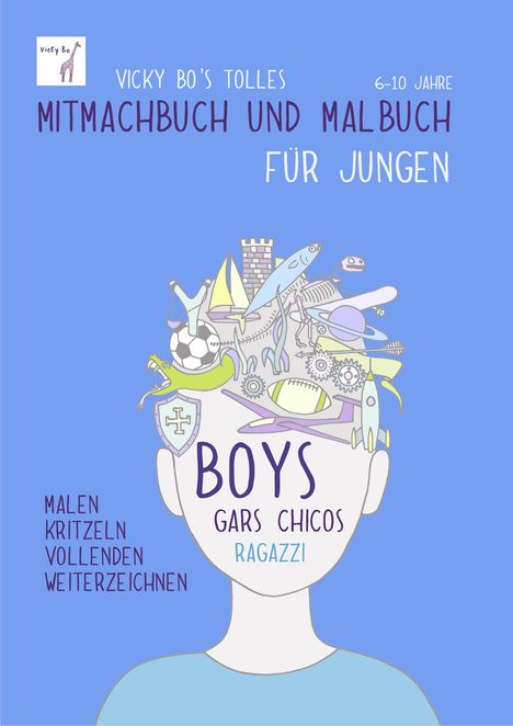 Vicky Bo: Vicky Bo's tolles Mitmachbuch &amp; Malbuch für Jungen, Buch