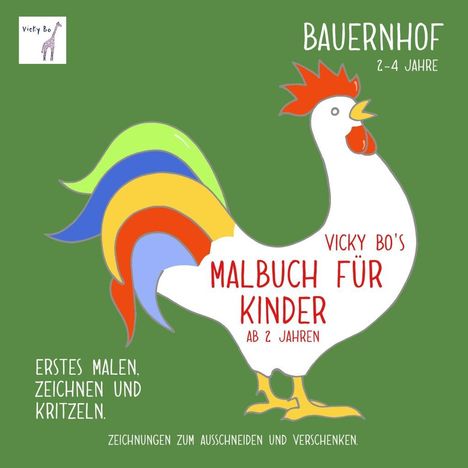 Vicky Bo: Vicky Bo's Malbuch für Kinder - Bauernhof, Buch