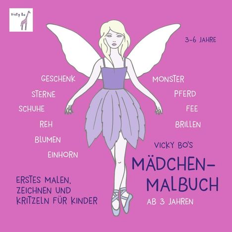 Vicky Bo: Vicky Bo's Mädchen-Malbuch ab 3 Jahren, Buch