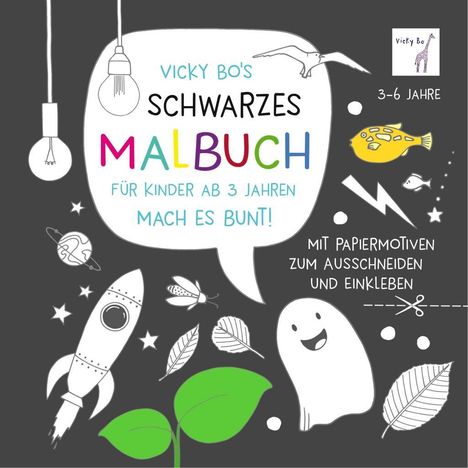 Vicky Bo's SCHWARZES Malbuch für Kinder ab 3 Jahren. Mach es, Buch