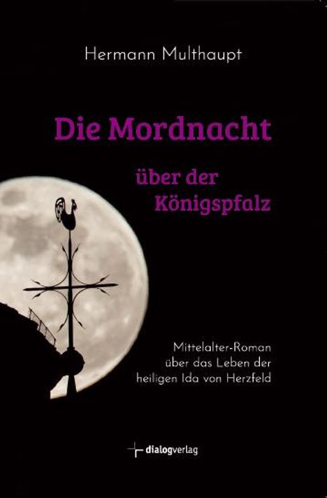 Hermann Multhaupt: Die Mordnacht über der Königspfalz, Buch