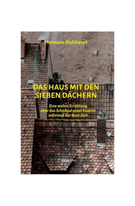 Hermann Multhaupt: Das Haus mit den sieben Dächern, Buch