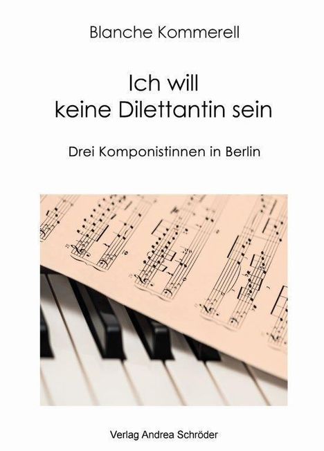 Blanche Kommerell: Ich will keine Dilettantin sein, Buch