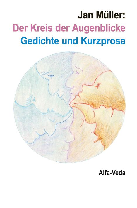 Jan Müller: Der Kreis der Augenblicke, Buch