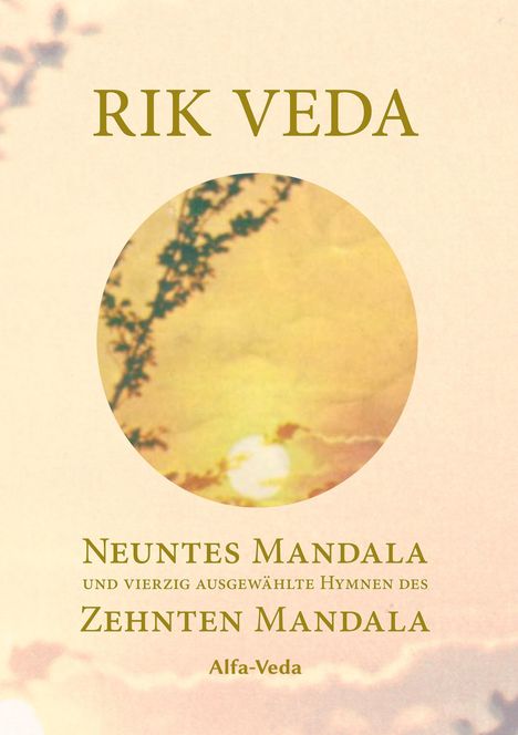 Jan Müller: Rik Veda Neuntes und Zehntes Mandala, Buch