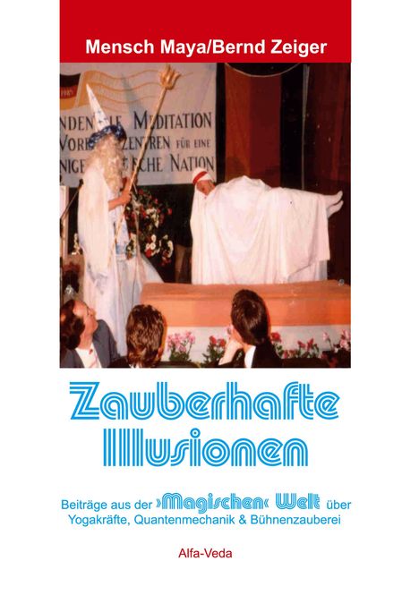 Mensch Maya: Zauberhafte Illusionen, Buch