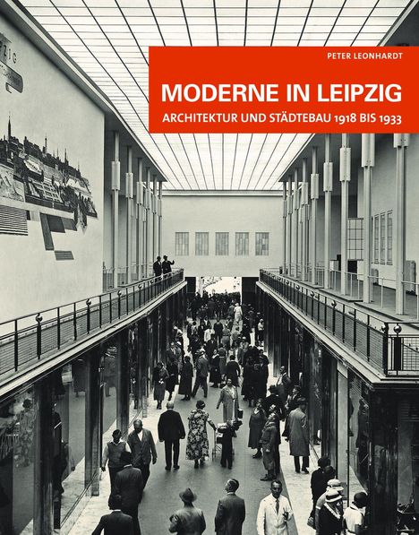 Peter Leonhardt: Moderne in Leipzig, Buch