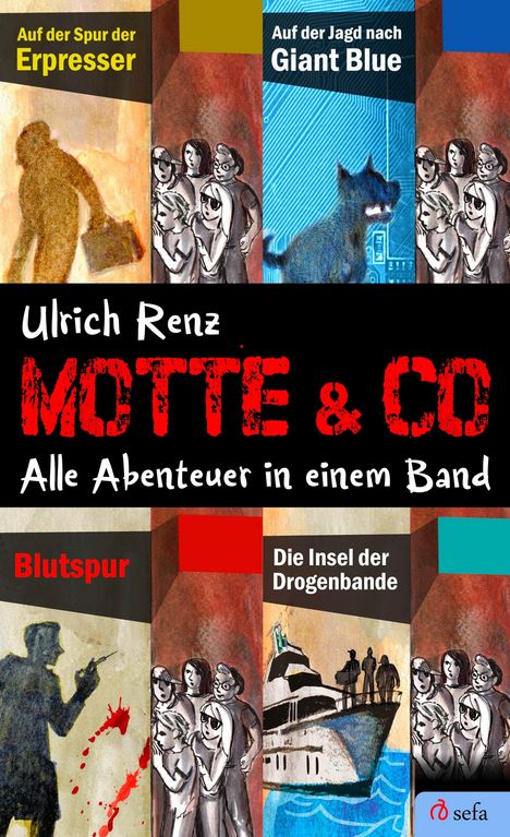 Ulrich Renz: Motte &amp; Co. Alle Abenteuer in einem Band, Buch