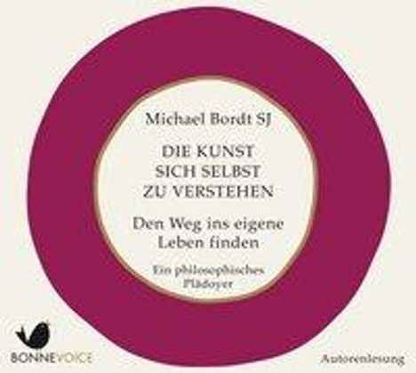 Michael Bordt: Bordt, M: Kunst sich selbst zu verstehen/2 MP3-CDs, Diverse