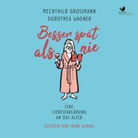 Mechthild Grossmann: Grossmann, M: Besser spät als nie / MP3-CD, Diverse