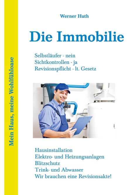 Werner Huth: Die Immobilie, Buch