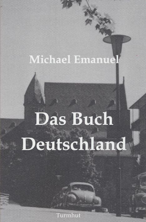 Michael Emanuel: Das Buch Deutschland, Buch