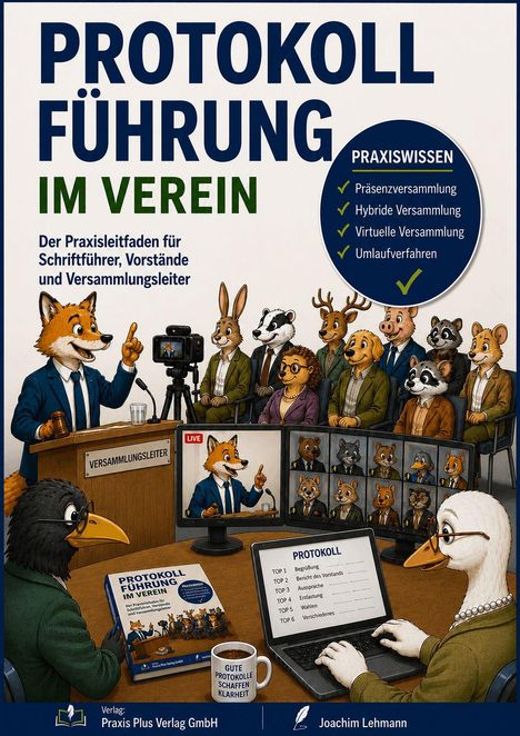 "Protokollführung im Verein" - Leitfaden für Schriftführer. Illustration: Tiere in Anzügen halten eine Versammlung ab.