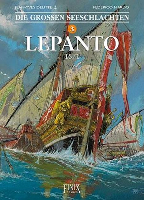Jean-Yves Delitte: Die Großen Seeschlachten 3. Lepanto, Buch