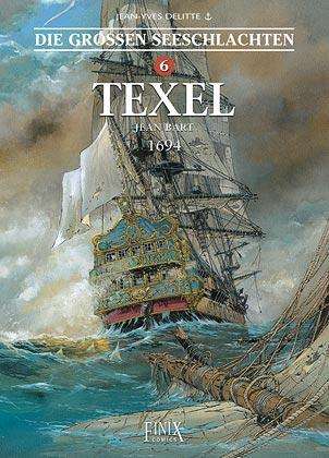 Jean-Yves Delitte: Die Großen Seeschlachten 6. Texel, Buch