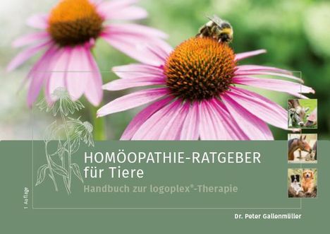 Peter Gallenmüller: HOMÖOPATHIE-RATGEBER für Tiere, Buch