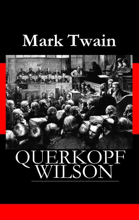 Mark Twain: Querkopf Wilson, Buch