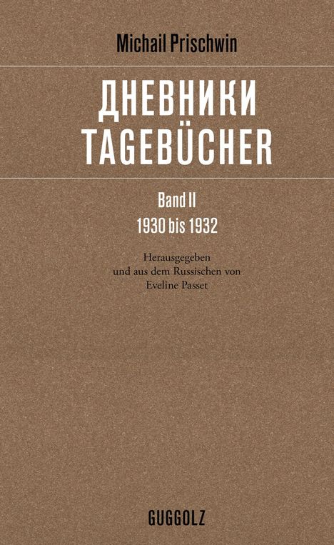 Buchtitel in zwei Sprachen: "Тagebücher" von Michail Prischwin, Band II, 1930-1932, herausgegeben von Eveline Passet.