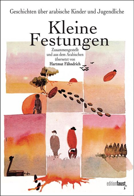 Kleine Festungen. Geschichten über arabische Kinder und Jugendliche, Buch