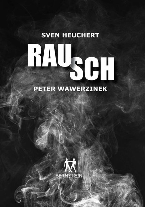 Sven Heuchert: Heuchert, S: Rausch, Buch