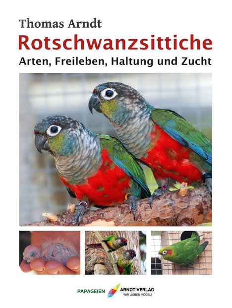 Thomas Arndt: Rotschwanzsittiche, Buch