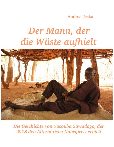 Andrea Jeska: Der Mann, der die Wüste aufhielt, Buch
